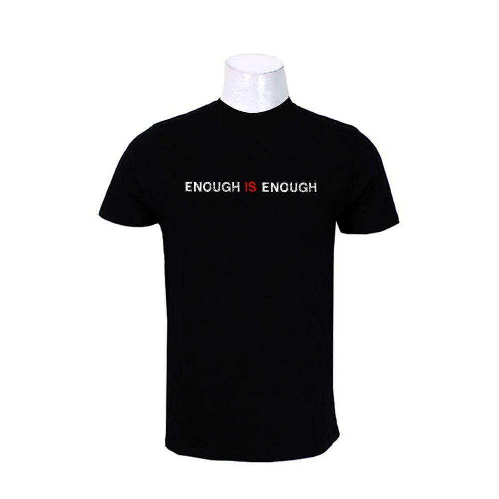 Enough Is Enough Printed T-Shirt For Men